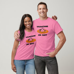 Dalmations Are Best T-shirts and Gifts