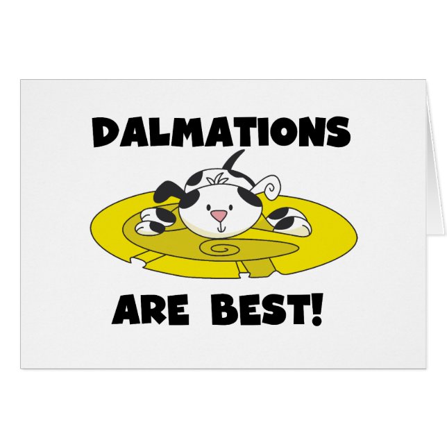 Dalmations Are Best T-shirts and Gifts (Front Horizontal)