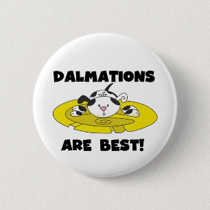 Dalmations Are Best T-shirts and Gifts 6 Cm Round Badge