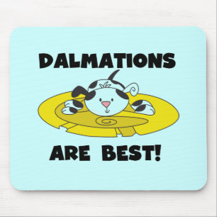 Dalmations Are Best T-shirts and Gifts Mouse Mat