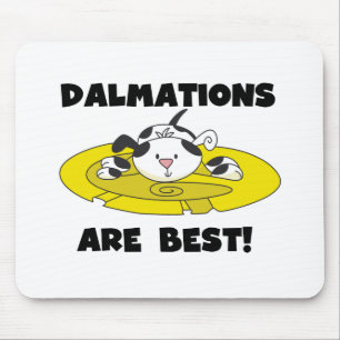 Dalmations Are Best T-shirts and Gifts Mouse Mat