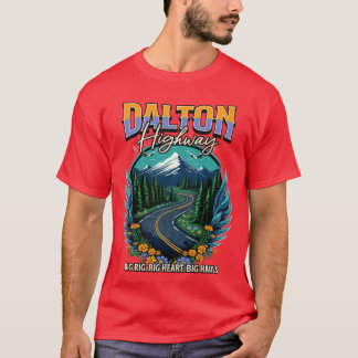 Dalton highway Dalton highway Alaska Arctic advent T-Shirt