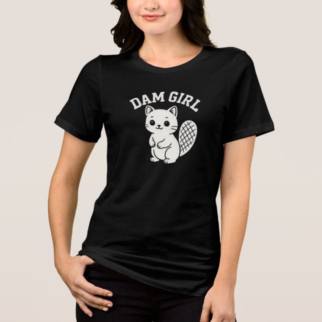 Dam girl  Tri-Blend shirt (Front)