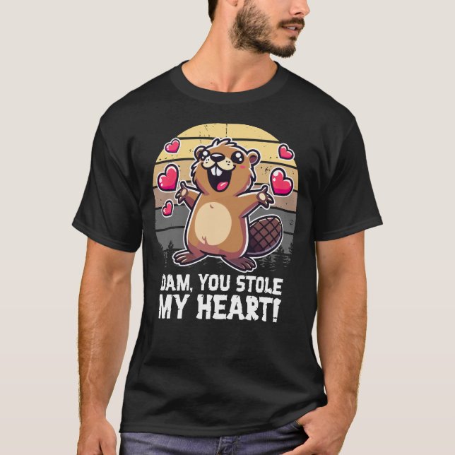 Dam, You Stole My Heart – Funny Beaver Design T-Shirt (Front)