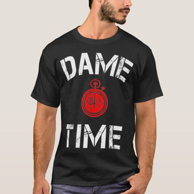 Dame Time Basketball Fans Gift T-Shirt (Front)