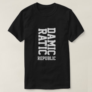 DAMICRATIC REPUBLIC T-Shirt