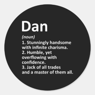 Dan Definition Personalised Name Funny Birthday Gi Classic Round Sticker