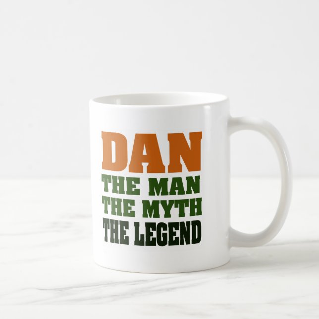 Dan - the Man, the Myth, the Legend! Coffee Mug (Right)