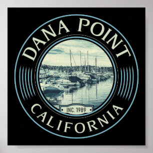 DANA POINT ORANGE CALIFORNIA - DANA POINT HARBOR POSTER