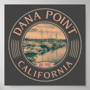 DANA POINT ORANGE CALIFORNIA - DANA POINT HARBOR POSTER