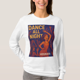 Dance All Night - Long Sleeve Shirt Women