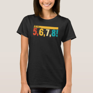 Dance  and 5 6 7 8 Retro Vintage Dancing Dancer T-Shirt