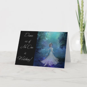 Dance as if No One is Watching! Greeting Card