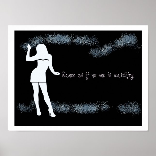 Dance as if no one is watching poster (Front)