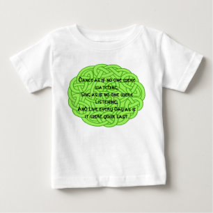 Dance as if no one were watching baby T-Shirt