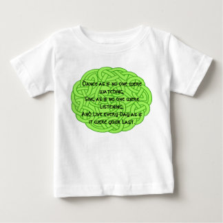 Dance as if no one were watching baby T-Shirt