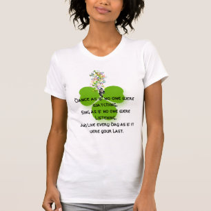 Dance as If No One Were Watching T-Shirt