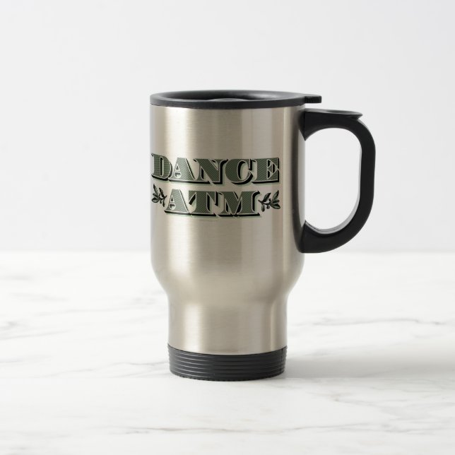 Dance ATM Travel Mug (Right)