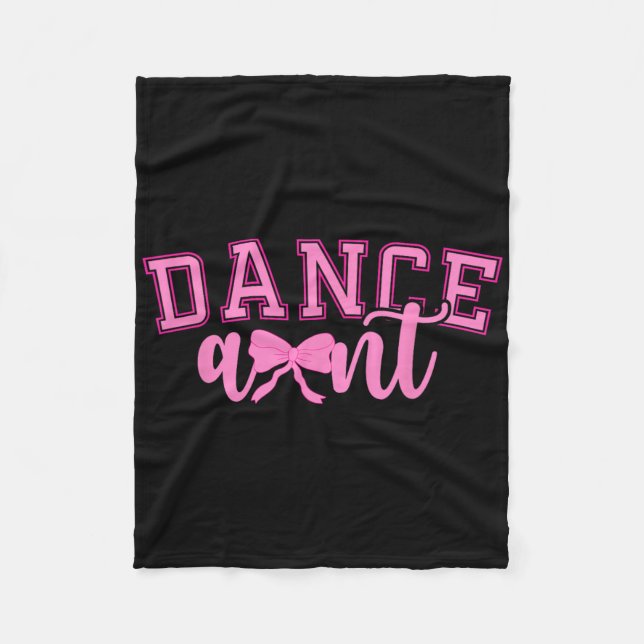 Dance Aunt Coquette Dancing Auntie Dancer Aunt  Fleece Blanket (Front)