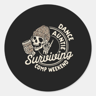 Dance Auntie Coffee Lover Skeleton Surviving Comp Classic Round Sticker