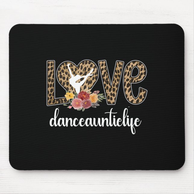 Dance Auntie Life Aunt Of A Dancer Proud Dancing A Mouse Mat (Front)