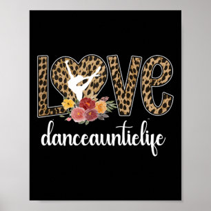 Dance Auntie Life Aunt Of A Dancer Proud Dancing A Poster