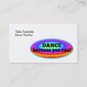 "Dance Because You Can" Psychedelic Colourful Business Card