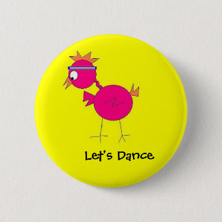 dance bird, Let's Dance - Customised 6 Cm Round Badge