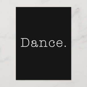 Dance. Black And White Dance Quote Template Postcard