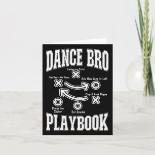 Dance Brother Playbook Comp Funny Dancing Proud Da Card