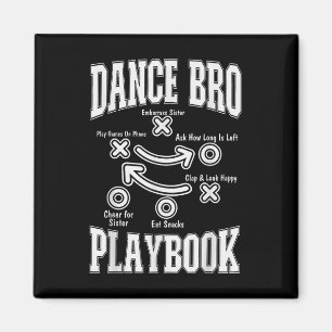 Dance Brother Playbook Comp Funny Dancing Proud Da Magnet