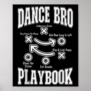 Dance Brother Playbook Comp Funny Dancing Proud Da Poster