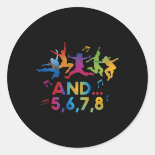 Dance Coach Dancer Dancing Dance Teacher Instructo Classic Round Sticker