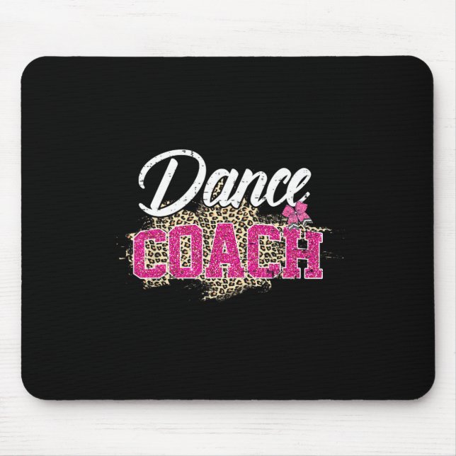 Dance Coach Leopard Funny Dancing Coach Mother's D Mouse Mat (Front)