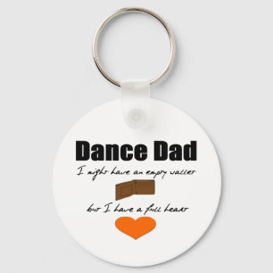 Dance Dad- Empty Wallet, Full Heart Key Ring