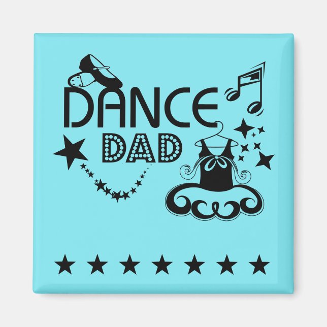 Dance Dad Magnet (Front)