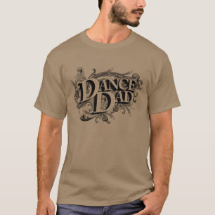 Dance Dad T-Shirt