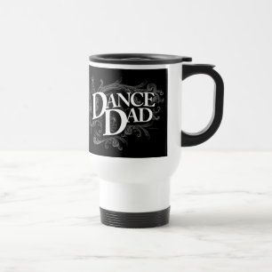 Dance Dad Travel Mug