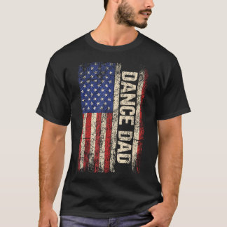 Dance Dad Us American Flag Dancer Dancing Father  T-Shirt