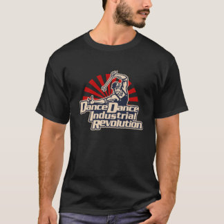 Dance Dance Industrial Revolution T-Shirt