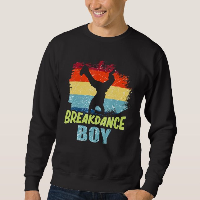 Dance Dancing Breakdance Boy 5 Sweatshirt (Front)