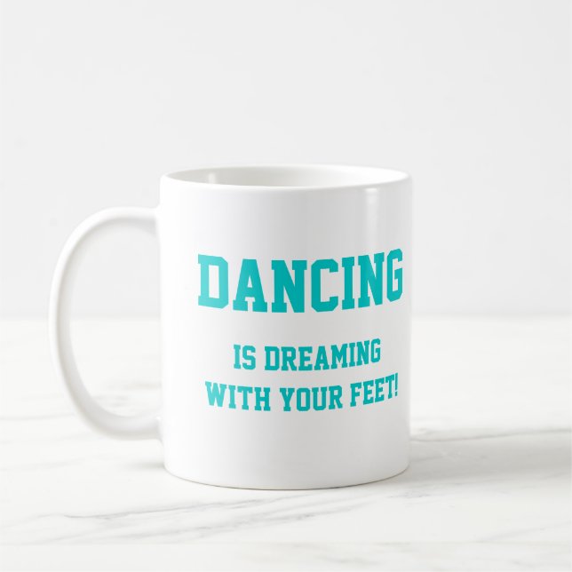 Dance Dream Mug (Left)