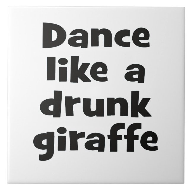Dance drunk giraffe bf tile (Front)