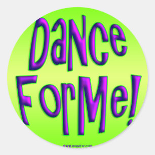 Dance For Me! Stickers