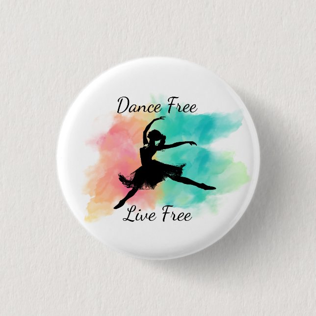 Dance Free Live Free Dance Keychain 3 Cm Round Badge (Front)