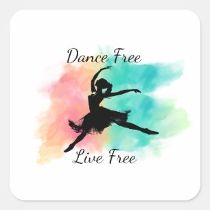 Dance Free Live Free Dance Keychain Square Sticker