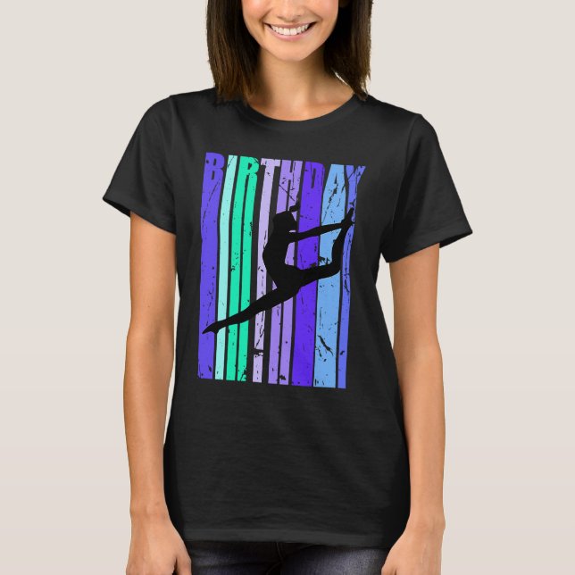 Dance Girls Dancing Daughter Queen Season Teen Dau T-Shirt (Front)