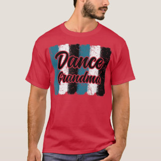 Dance Grandma Brush Strokes Dancing For Mother's D T-Shirt