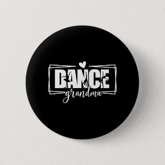 Dance Grandma Cheer Ballet Dancer Grandmother 6 Cm Round Badge
