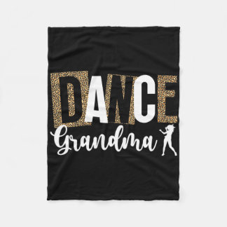 Dance Grandma Of A Dancer Grandma Leopard Dancing Fleece Blanket